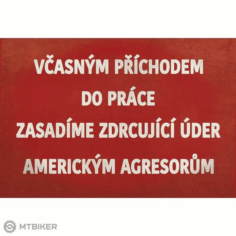 r128-cedula-Včasným-příchodem-do-práce-zasadíme-zdrcujíci-úder-americkým-agresorum.jpg