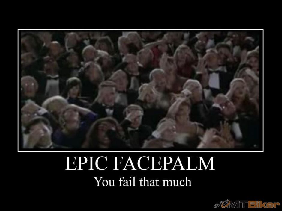 Epic_Facepalm_by_RJTH[1].jpg